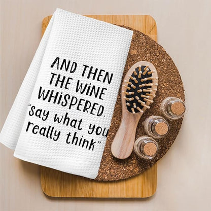 Funny Wine Kitchen Towels, Gifts for Wines Lovers Women Dish Hand Towels for Kitchen Bar Cart, and Then The Wine Whispered Decorative Bar Towels for Bartender, 16x34 Inch